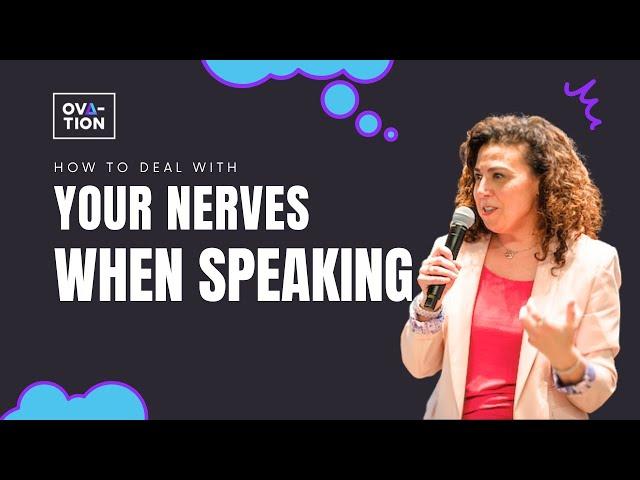 How To Deal With Your Nerves When Speaking | KERRI GARBIS