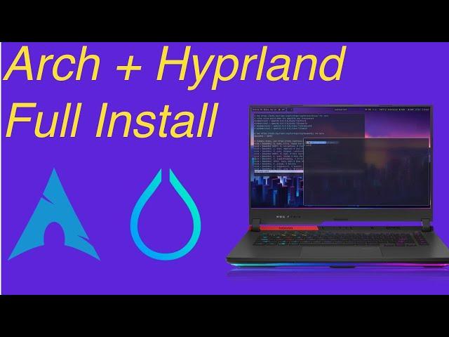 Arch Install and Hyprland setup