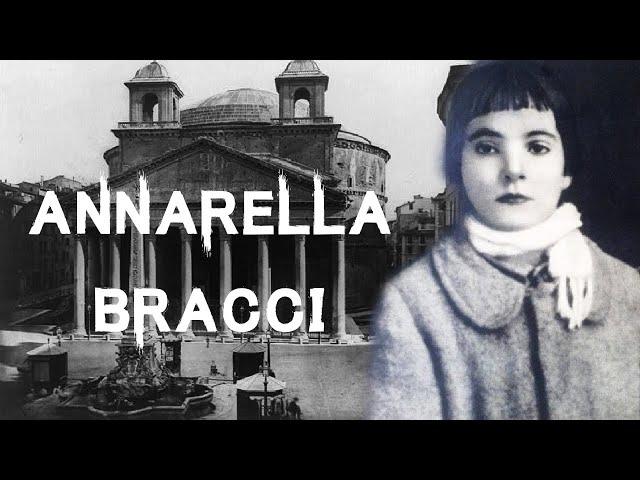 The Harrowing & Chilling Case of Annarella Bracci