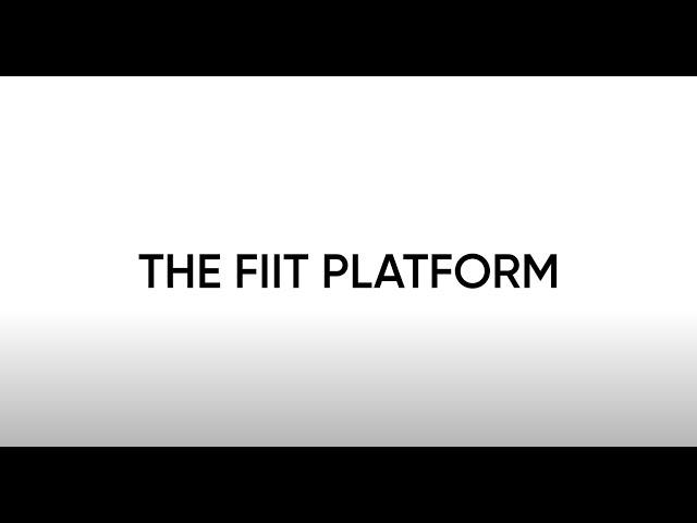 Introducing: The FIIT Platform