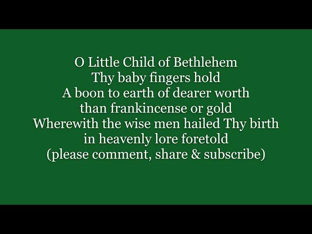 O LITTLE CHILD OF BETHLEHEM Christmas Hymn Lyrics Words text trending sing along song music not town