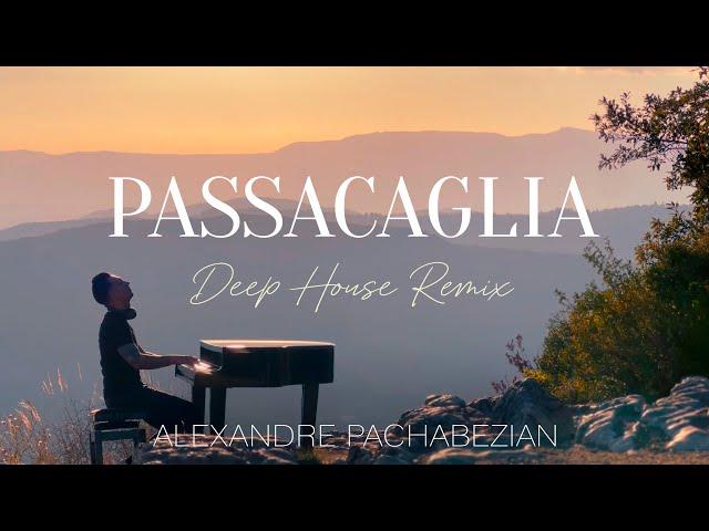 Passacaglia (Deep House Remix) -  Alexandre Pachabezian