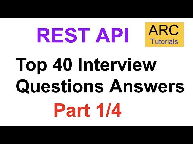 REST API Interview Questions - Part 1 | Rest API 40 interview questions Answers Experienced