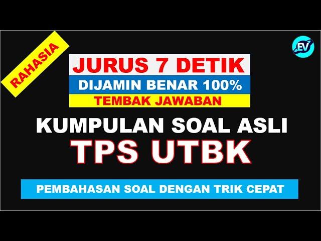 RAHASIA JURUS 7 DETIK TRIK CEPAT NEMBAK JAWABAN TPS UTBK 2021