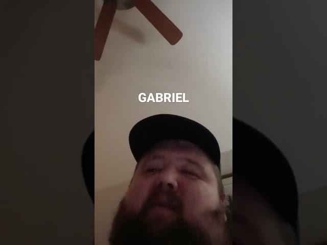 A song TO Gabriel