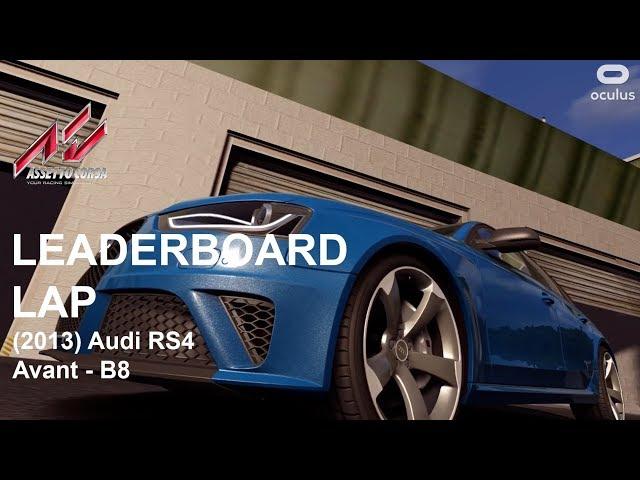 Leaderboard Lap AC | Audi RS4 Avant B8 LL (2013) | VR