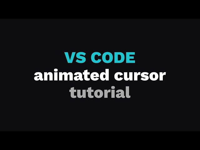 How to enable smooth cursor animation in VS Code — VS Code fancy cursor tutorial