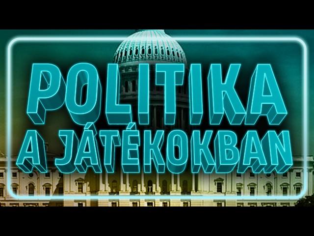 POLITIKA a JÁTÉKOKBAN