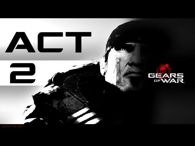 GEARS OF WAR ULTIMATE EDITION - ACT 2 - PLAYTHROUGH - GAMEPLAY - CAMPAIGN - XBOX ONE - 1440p - 60Fps