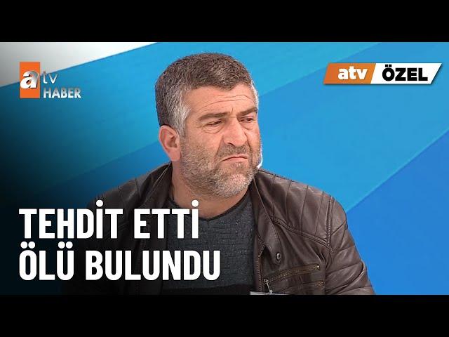 atv ÖZEL - 1 yıl önce Müge Anlı’ya çıkmıştı, ölü bulundu - atv Ana Haber 31 Ekim 2024