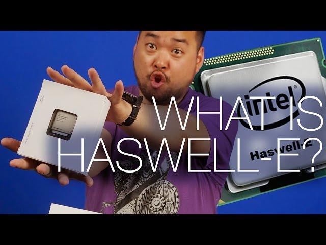 What is Intel Haswell-E? Explained