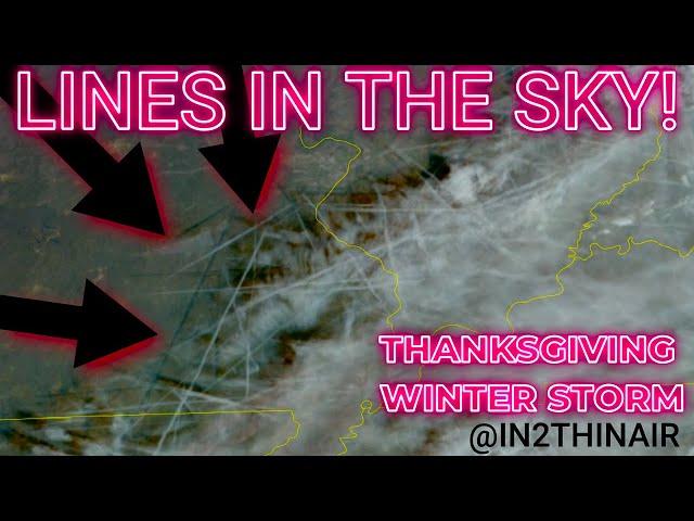 Thanksgiving WINTER STORM & INSANE "Water VAPOR Trails!" MAKING PEOPLE sick!