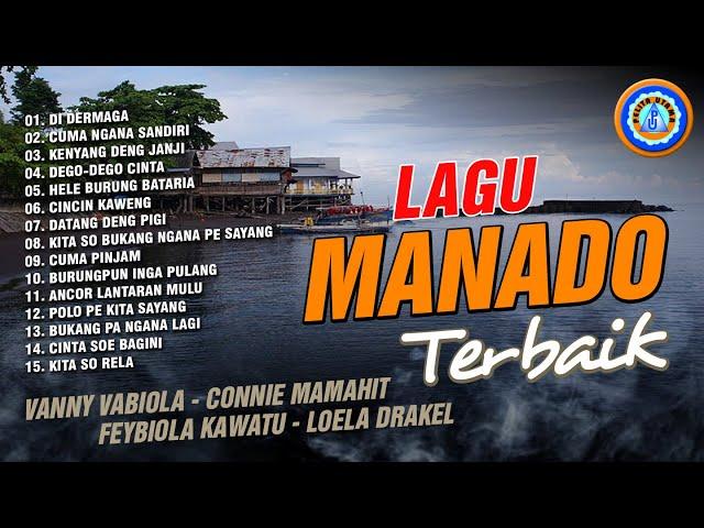 Lagu Manado terbaik - Vanny Vabiola, Connie Mamahit, Febiola Kawatu, Loela Drakel FULL ALBUM MANADO