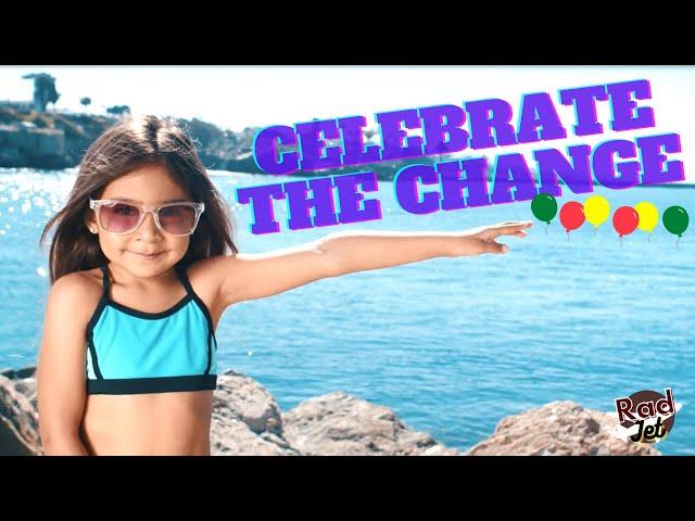 Celebrate the Change (Official Music Video) - Rad Jet