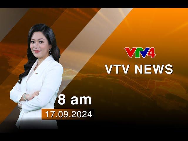 VTV News 8h - 17/09/2024 | VTV4