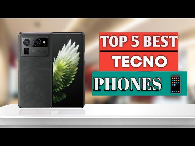 Top 5 Best Tecno Phones (2025)