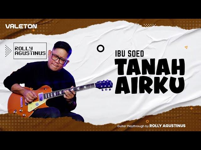 "IBU SOED - TANAH AIRKU" GUITAR PLAYTHROUGH BY ROLLY AGUSTINUS  |  JAMMING SESSION