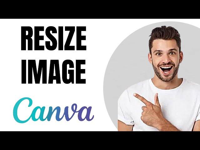 How to Resize Multiple Images in Canva (New Update)