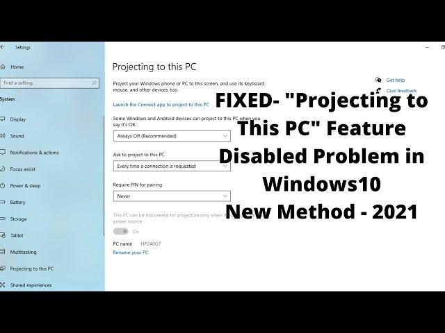 100% Fixed "Projecting to This PC Is Not Available" Project Feature Disabled Problem in Windows 10