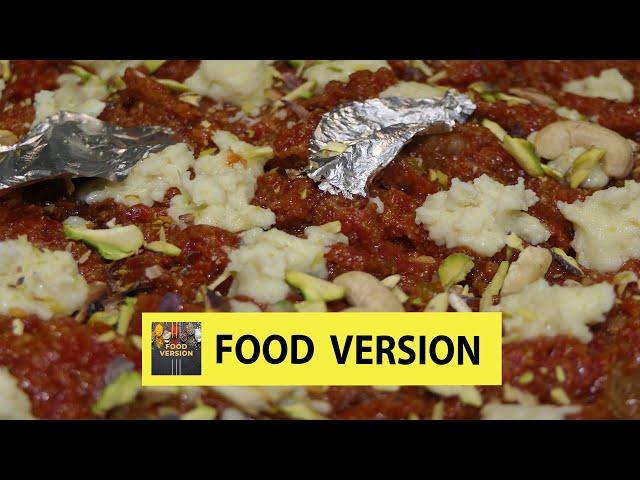 Gajar Ka Halwa Recipe | Food Version