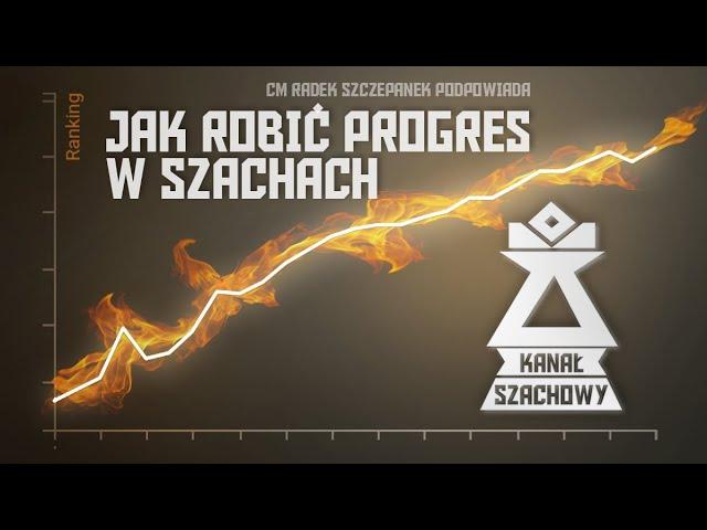 Szachy. Jak robić progres w szachach?