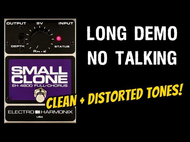 Electro-Harmonix Small Clone Demo - Analog Chorus Pedal - Clean & Distorted Tones