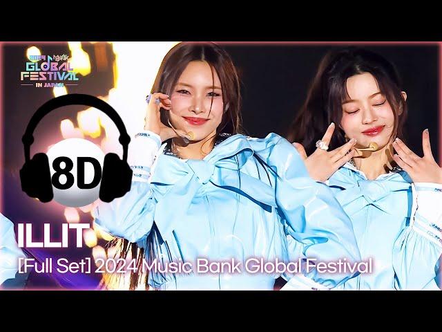 [8D Bank] ILLIT (아일릿) @2024 Music Bank Global Festival | KBS WORLD TV 241219