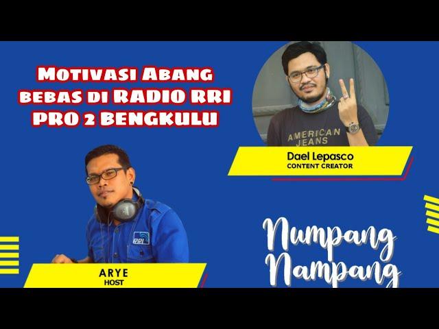 Motivasi abang bebas di RADIO PRO2 RRI BENGKULU