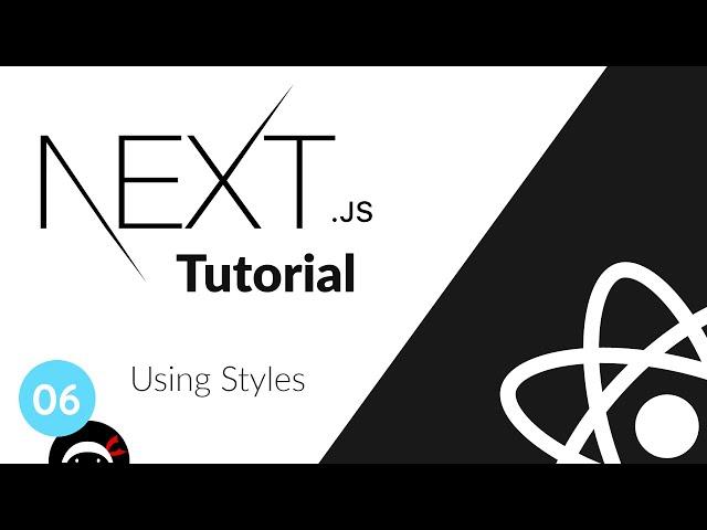 Next.js Tutorial #6 - Adding Styles