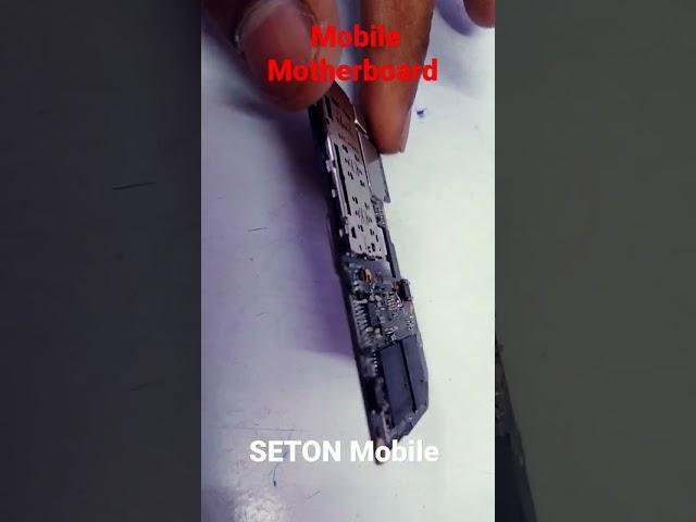 Mobile Mother Boards *SETON Mobile Service Centre #repair #mobilerepairing #mobile #repairingshop