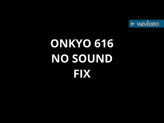 Onkyo no sound fix