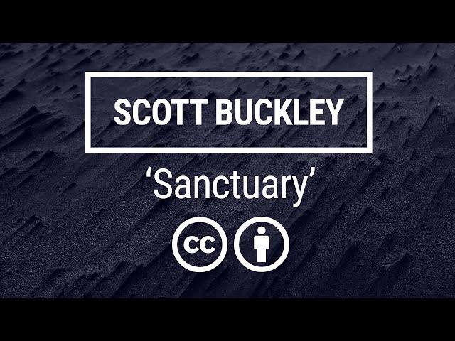 'Sanctuary' [Suspense Drama CC-BY Music] - Scott Buckley