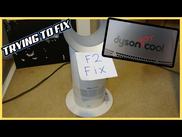 Irritating Intermittent 'F2' Error on £350 DYSON FAN - Can I FIX it?