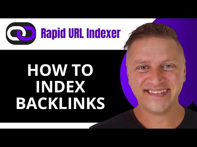 How to Index Backlinks with Rapid URL Indexer | Tutorial 2025