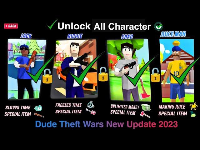 Dude Theft Wars: all character (RICHIE & CHAD! JUICE MAN) unlock  dude theft wars in new update