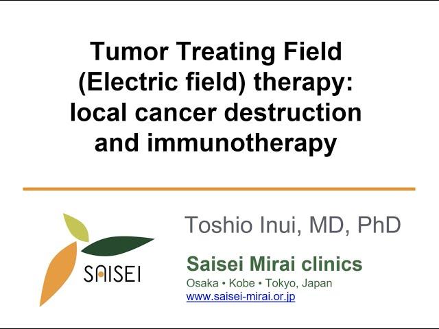 Tumor Treating Field (Electric field) therapy: local cancer destruction and immunotherapy.