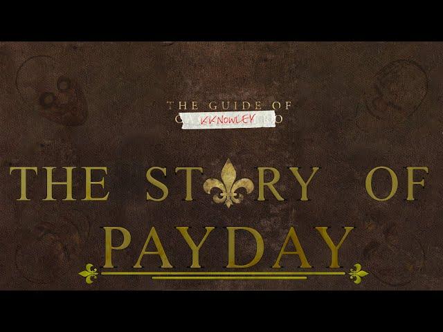 The Complete Story of Payday