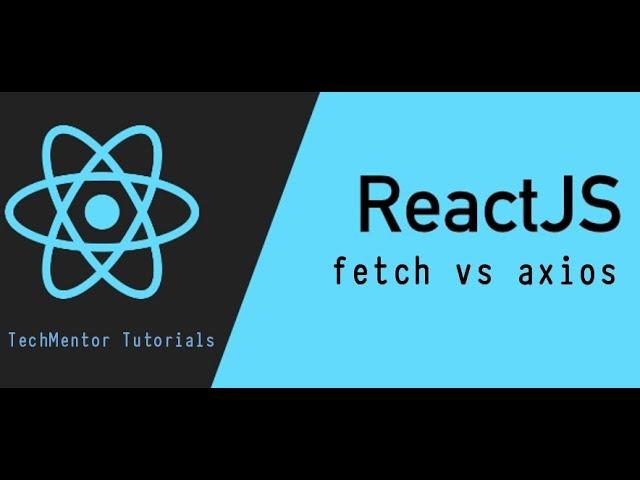 #51 - Fetch vs Axios in React Js (Hindi) | React js Tutorial