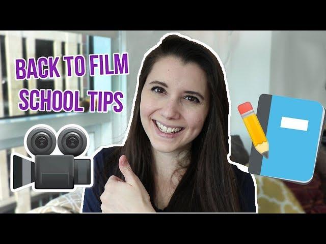 BACK TO FILM SCHOOL TIPS