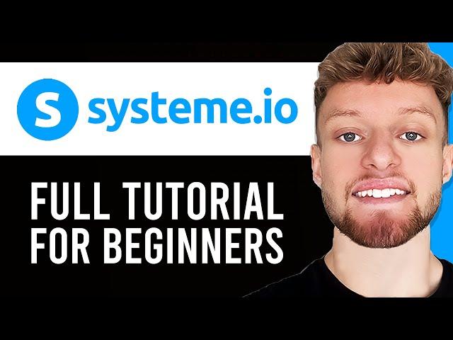 Systeme.io Tutorial For Beginners (Full Step By Step Guide)