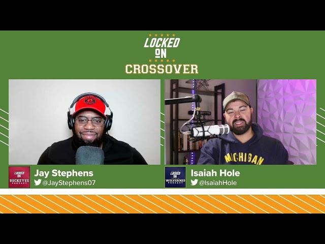 Locked On Wolverines x Buckeyes crossover episode!