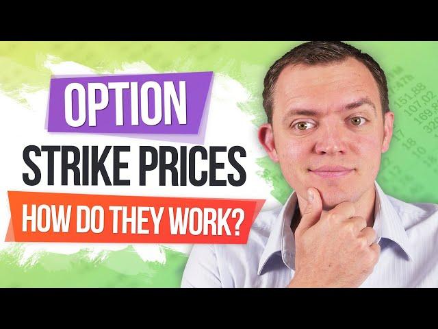 Option Strike Prices - What are They & What Do They Mean