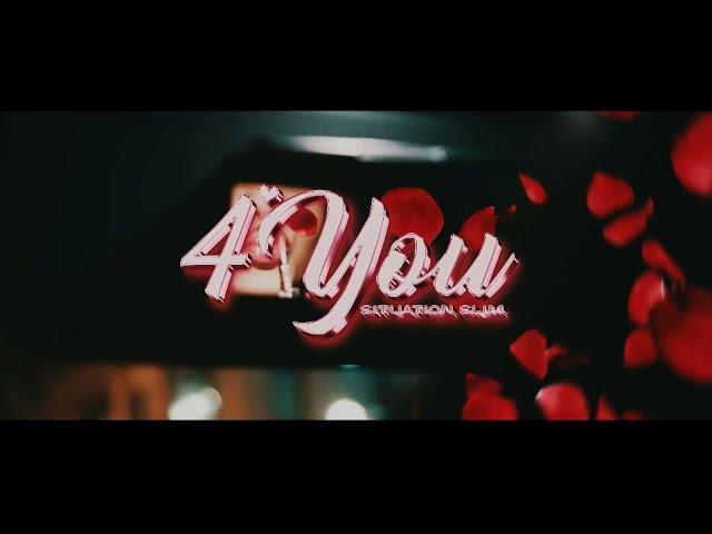 Situation Slim - 4 You (Official Visual) | @DirectedByFOUR