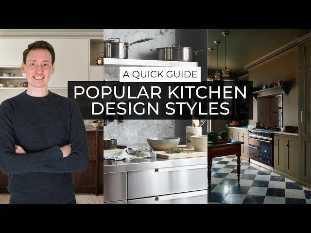 Popular Kitchen Design Styles | A Quick Guide