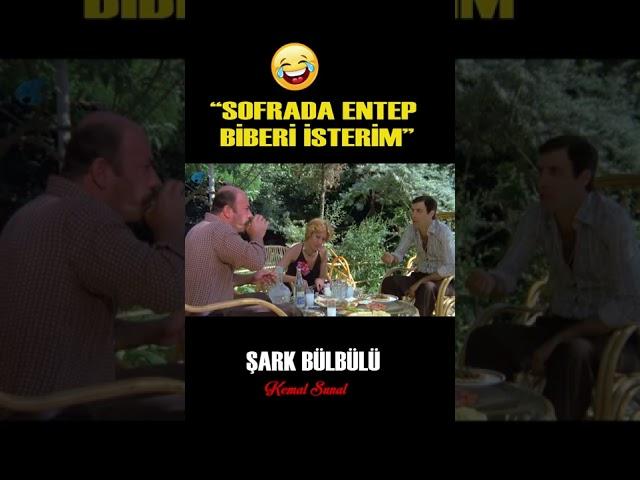 Şark Bülbülü  |  Sofrada Entep Biberi İsterim #shorts #kemalsunal