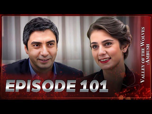 Valley Of The Wolves: Ambush | Episode 101 Full HD