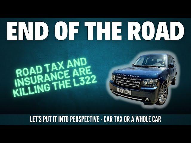 Range Rover L322 - The Shocking Truth About Tax and Insurance