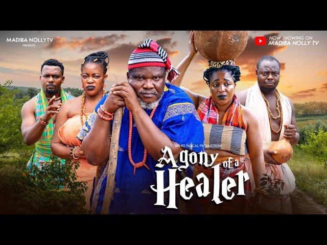 AGONY OF A HEALER  COMPLETE EPISODE - UGEZU.J.UGEZU, EVE ESIN, GRACE AMA 2024 latest movies