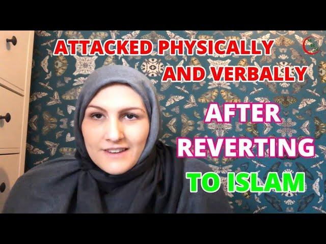 Attacked Physically And Verbally After Reverting To Islam || Way To Jannah