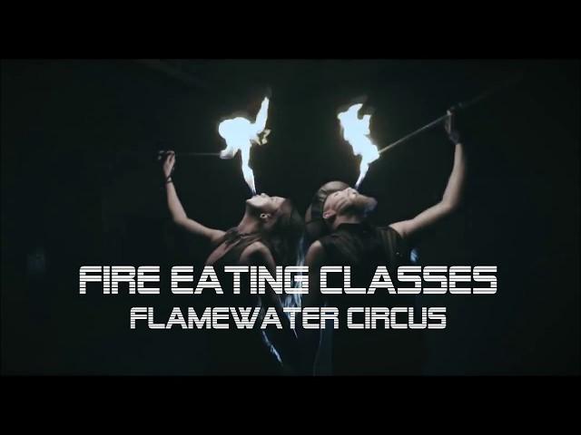Flamewater Circus Fire Eating Workshops